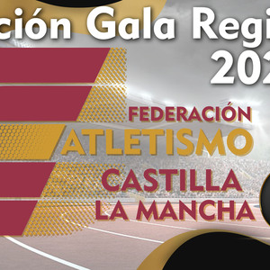 IV GALA DEL ATLETISMO DE CASTILLA-LA MANCHA